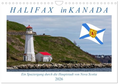 Halifax in Kanada (Wandkalender 2026 DIN A4 quer), CALVENDO Monatskalender: Verschiedene Sehenswürdigkeiten und Stadtansichten von Halifax in Kanada (CALVENDO Orte)