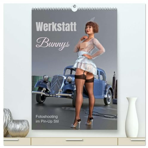 Werkstatt Bunnys (hochwertiger Premium Wandkalender 2026 DIN A2 hoch), Kunstdruck in Hochglanz: Realistisches Fotogemälde im Pin-Up Stil (CALVENDO Erotik)