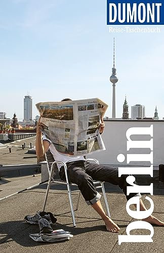 DUMONT Reise-Taschenbuch Reiseführer Berlin: Reiseführer plus Reisekarte. Mit Autorentipps, Stadtspaziergängen und Touren.