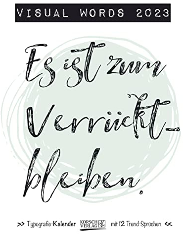 Visual Words 2023: Typo-Art Broschürenkalender mit Ferienterminen. Wandkalender mit netten Sprüchen. 30x30 cm