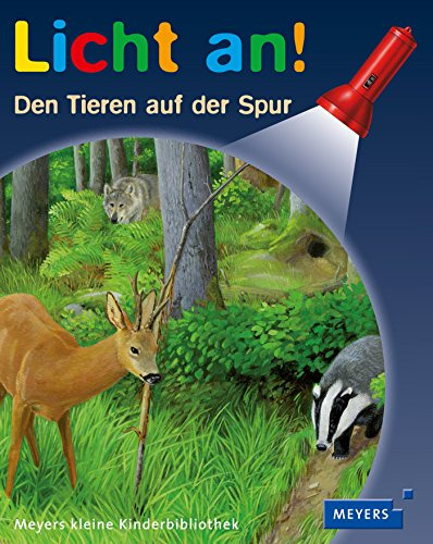 Den Tieren auf der Spur: Licht an!