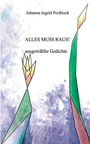 Alles muss raus: Gedichte