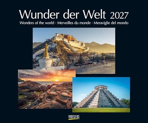 Wunder der Welt 2027: Großer Wandkalender über die Landschaft und Wahrzeichen der Erde. PhotoArt Kalender mit edlem schwarzem Hintergrund. 55 x 45,5 cm