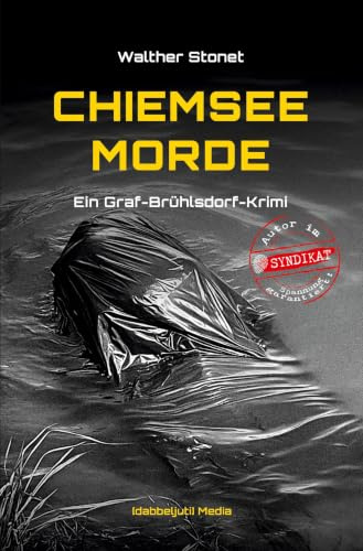 Chiemsee Morde: Ein Graf-Brühlsdorf-Krimi (Graf-Brühlsdorf-Krimis)