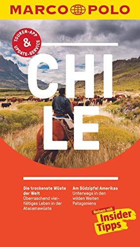 MARCO POLO Reiseführer Chile: Reisen mit Insider-Tipps. Inklusive kostenloser Touren-App & Update-Service
