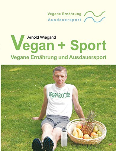 Vegan + Sport: Vegane Ernährung und Ausdauersport