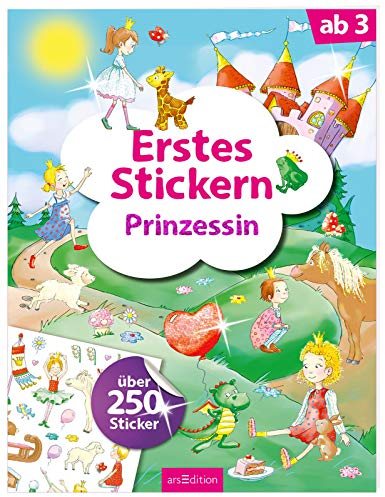 Erstes Stickern – Prinzessin: Über 250 Sticker | Erstes Stickerheft für Kindergarten-Kinder ab 3 Jahren