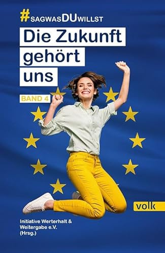 Die Zukunft gehört uns: #sagwasDUwillst