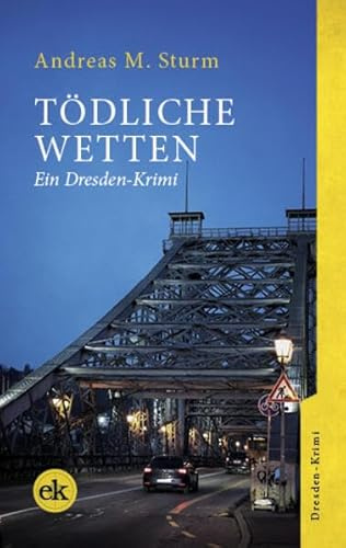 Tödliche Wetten: Ein Dresden-Krimi (Zoe Mohn ermittelt)