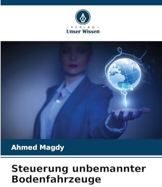 Steuerung unbemannter Bodenfahrzeuge