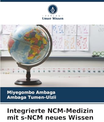 Integrierte NCM-Medizin mit s-NCM neues Wissen: DE