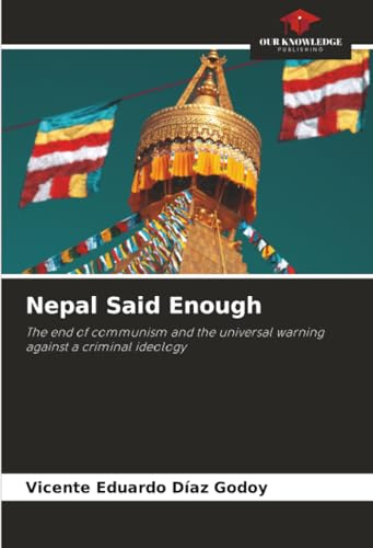 Nepal Said Enough: The end of communism and the universal warning against a criminal ideology
