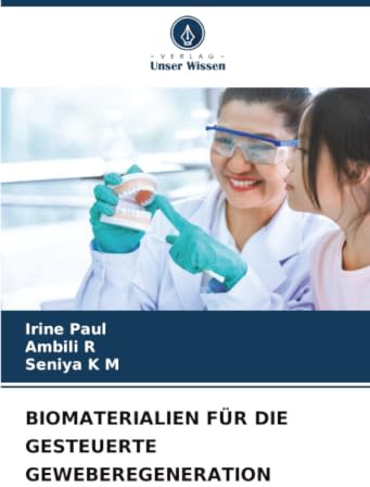 BIOMATERIALIEN FÜR DIE GESTEUERTE GEWEBEREGENERATION: DE