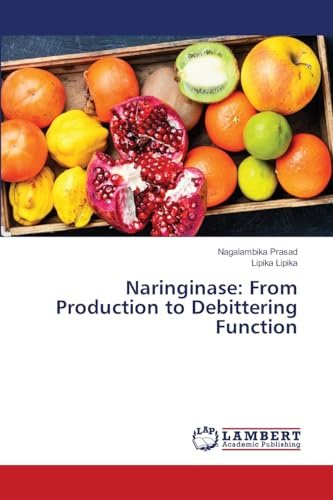 Naringinase: From Production to Debittering Function