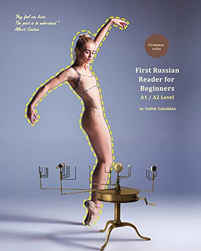 First Russian Reader for Beginners: Bilingual for Speakers of English A1 / A2 Level (Graded Russian Readers Readers, Band 1)
