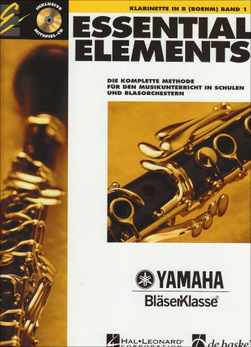 Essential Elements, für Klarinette in B (Boehm), m. Audio-CD: Die komplette Methode für den Musikunterricht in Schulen und Blasorchestern: Die ... Mit CD zum Üben und Mitspielen