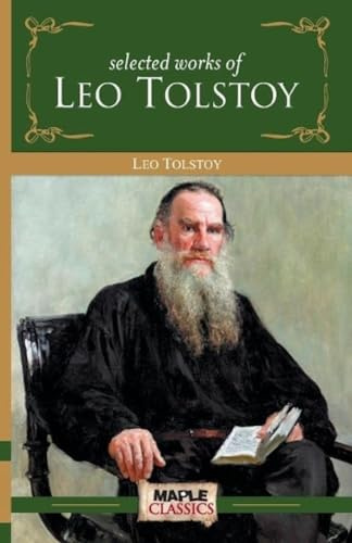 Leo Tolstoy - Selected Works (Master's Collections)