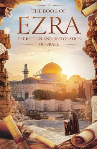 The Book of Ezra (Biblical Biography, Band 23)