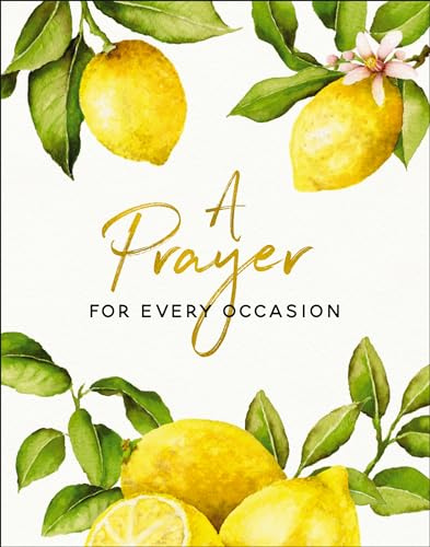 A Prayer for Every Occasion: A Collection of Inspiration