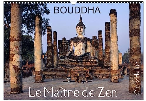 Bouddha Le Maître de Zen (Wandkalender 2024 DIN A3 quer), CALVENDO Monatskalender: Images du Bouddha, d'Asie et d'ailleurs.