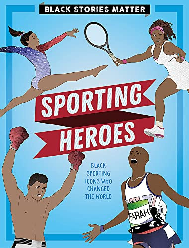 Sporting Heroes (Black Stories Matter)