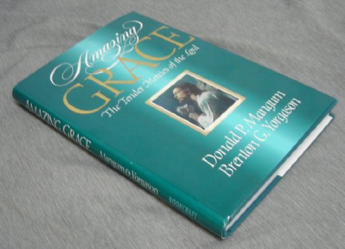 Amazing Grace: The Tender Mercies of the Lord