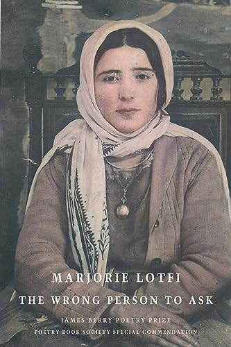 The Wrong Person to Ask - Winner of the Forward Prize for Best First Collection 2024