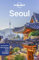 Lonely Planet Seoul: Lonely Planet's most comprehensive guide to the city (Lonely Planet Travel Guide)