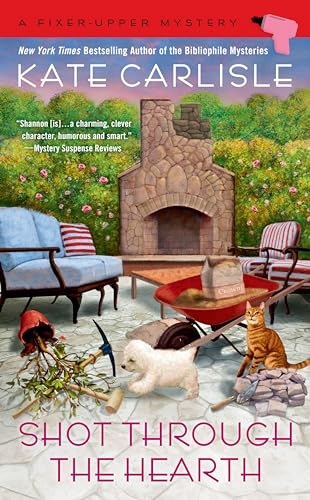 Shot Through the Hearth (A Fixer-Upper Mystery)