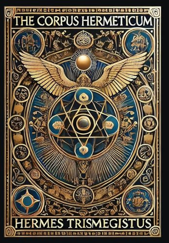 The Corpus Hermeticum (Collector's Edition) (Laminated Hardback with Jacket)