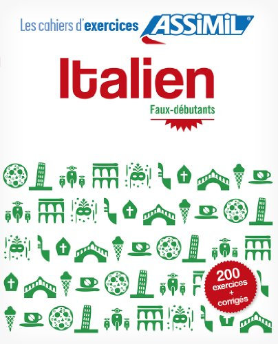 Cahier d'Exercices Italien | Niveau Faux - Débutants | Assimil
