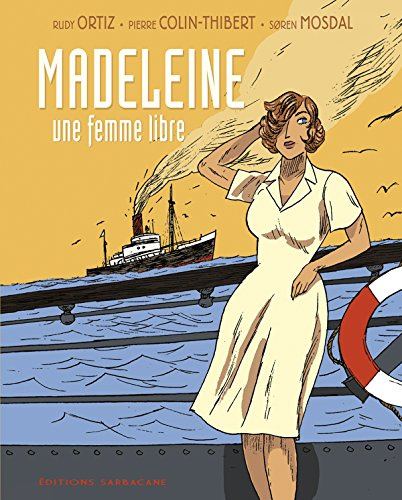 MADELEINE UNE FEMME LIBRE