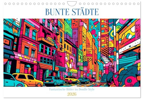 Bunte Städte (Wandkalender 2026 DIN A4 quer), CALVENDO Monatskalender: Urbane Farbenspiele - Bunte Städte im Rizzo Doodle Style (CALVENDO Orte)