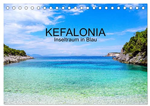 Kefalonia, Inseltraum in Blau (Tischkalender 2026 DIN A5 quer), CALVENDO Monatskalender: Kefalonia ist noch ein wahrer Geheimtipp für Griechenlandfans. (CALVENDO Orte)