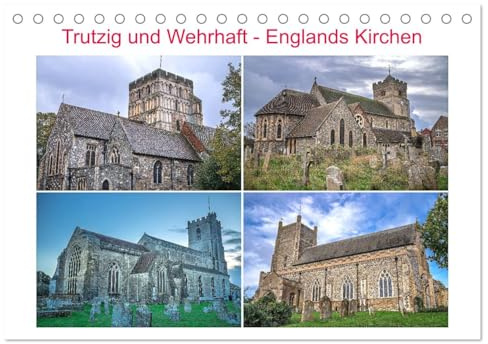 Trutzig und Wehrhaft - Englands Kirchen (Tischkalender 2026 DIN A5 quer), CALVENDO Monatskalender: Romantische Kirchbauten in England (CALVENDO Orte)