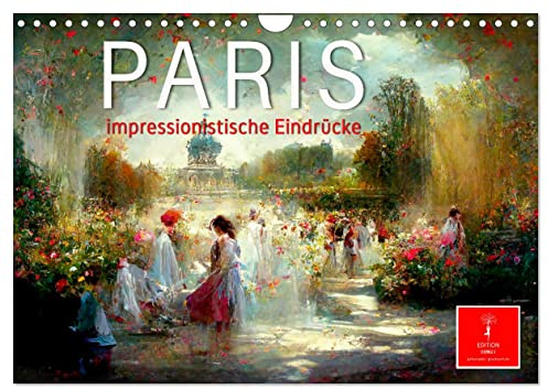 Paris - impressionistische Eindrücke (Wandkalender 2026 DIN A4 quer), CALVENDO Monatskalender: Paris - bezaubernde und beschwingte Stadt im Herzen Europas (CALVENDO Kunst)