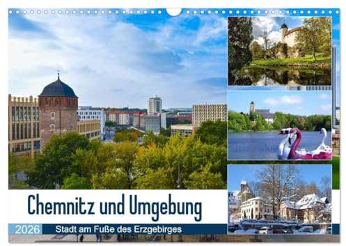 Chemnitz und Umgebung (Wandkalender 2026 DIN A3 quer), CALVENDO Monatskalender: Eine facettenreiche Region im Fokus (CALVENDO Orte)