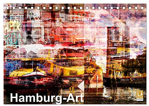 Hamburg-Art (Tischkalender 2026 DIN A5 quer), CALVENDO Monatskalender: Hamburg andersARTig präsentiert. (CALVENDO Orte)