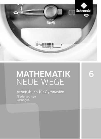 Mathematik Neue Wege SI - Ausgabe 2015 für Niedersachsen G9: Lösungen 6