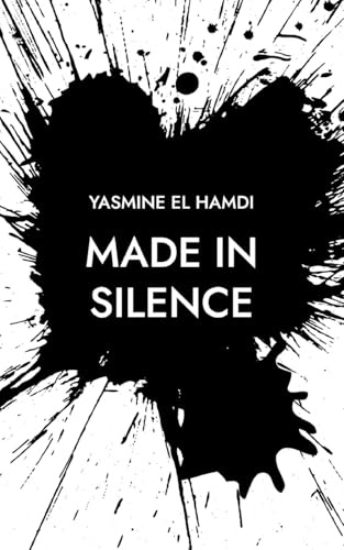 Made in Silence: Zeilen zwischen gestern und nie