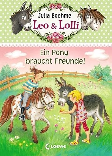 Leo & Lolli (Band 1) – Ein Pony braucht Freunde!
