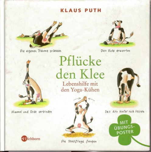Pflücke den Klee: Lebenshilfe mit den Yoga-Kühen