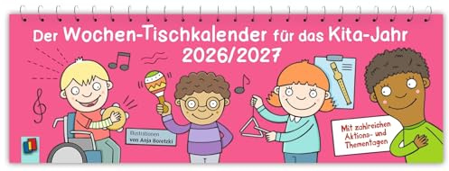 Der Wochen-Tischkalender für das Kita-Jahr 2026/2027: Mit zahlreichen Aktions- und Thementagen