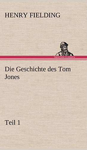 Die Geschichte des Tom Jones, Teil 1