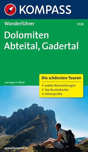 KOMPASS Wanderführer Dolomiten - Abteital - Gadertal: Wanderführer mit Tourenkarten und Höhenprofilen