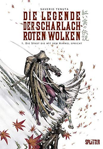 Legende der scharlachroten Wolken, Die: Band 1. Die Stadt, die zum Himmel spricht