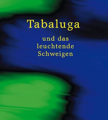 Tabaluga ... und das leuchtende Schweigen: Liederheft