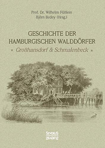 Geschichte der Hamburgischen Walddörfer: Großhansdorf und Schmalenbeck
