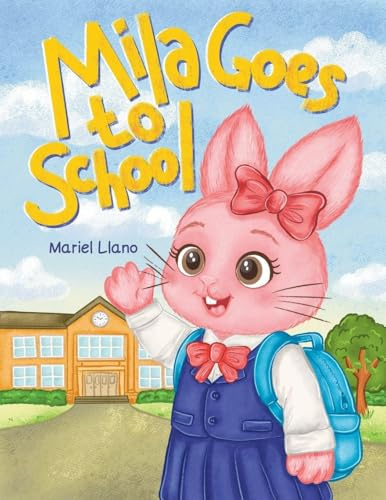 Mila Goes to School (Mila the Polite Bunny, Band 2)