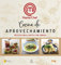 Cocina de aprovechamiento: Recetas brillantes con sobras (Espasa Gastronomía)
